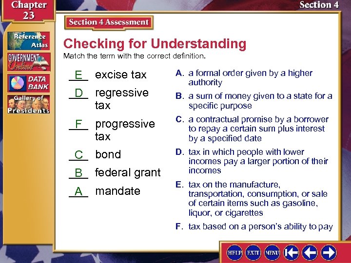 Checking for Understanding Match the term with the correct definition. ___ excise tax E