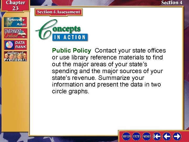 Public Policy Contact your state offices or use library reference materials to find out