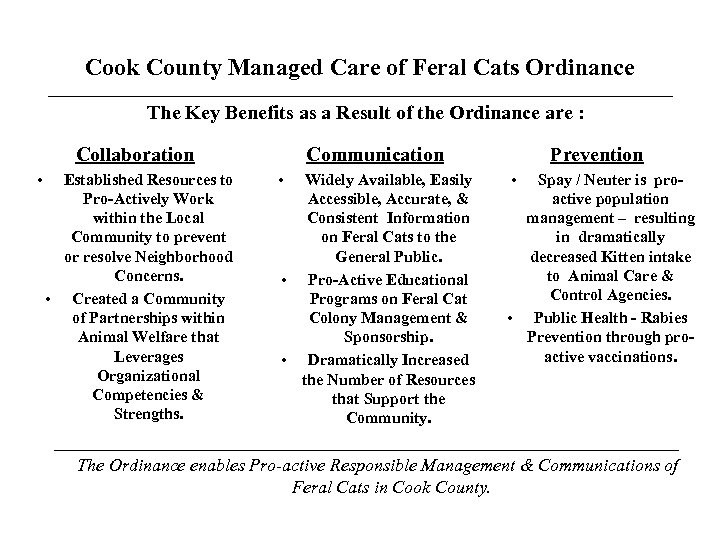 Cook County Managed Care of Feral Cats Ordinance The Key Benefits as a Result