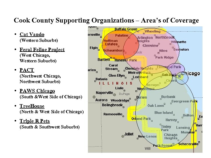 Cook County Supporting Organizations – Area’s of Coverage • Cat Vando (Western Suburbs) •