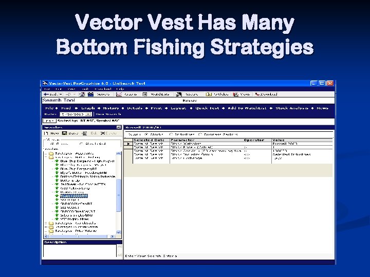 Vector Vest Has Many Bottom Fishing Strategies 