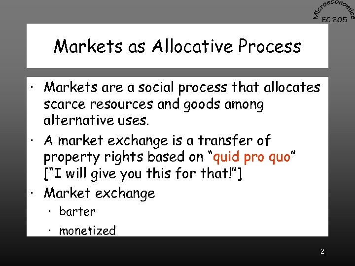 Markets as Allocative Process · Markets are a social process that allocates scarce resources