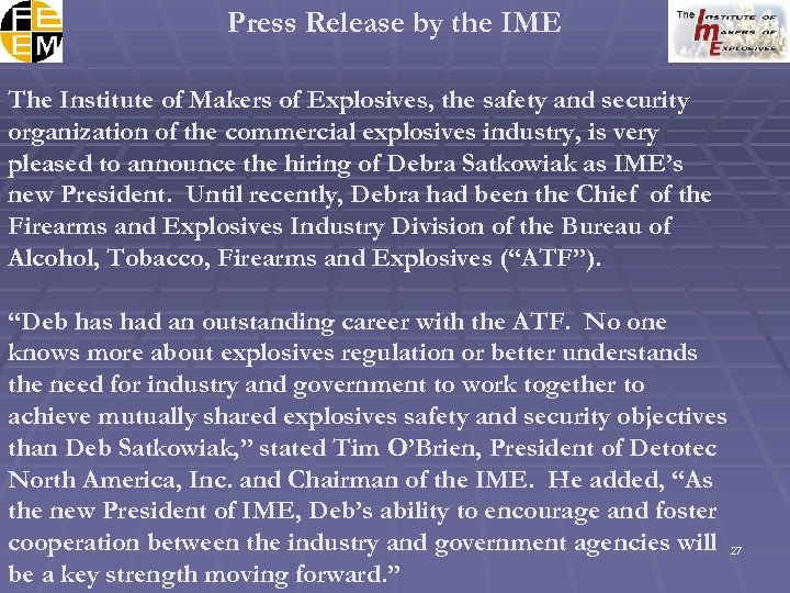 Press Release by the IME The Institute of Makers of Explosives, the safety and