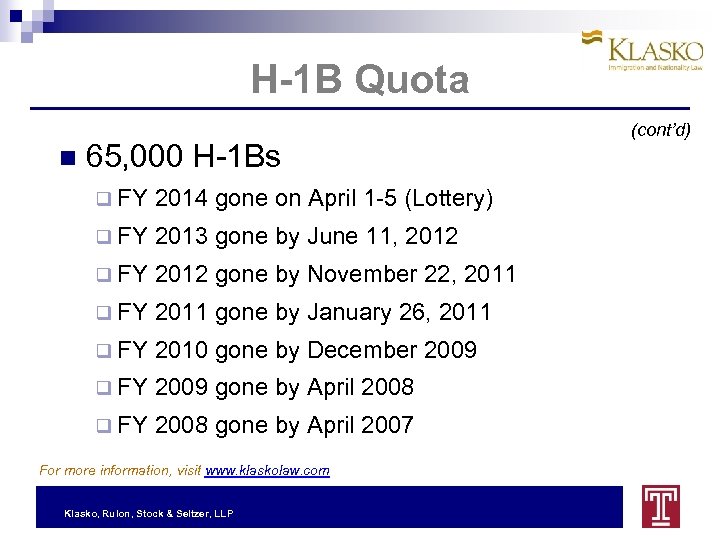 H-1 B Quota 65, 000 H-1 Bs q FY 2014 gone on April 1