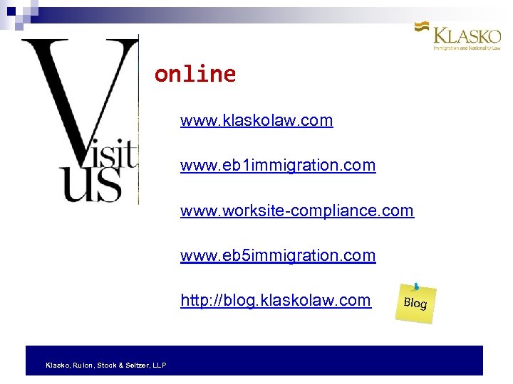 online www. klaskolaw. com www. eb 1 immigration. com www. worksite-compliance. com www. eb