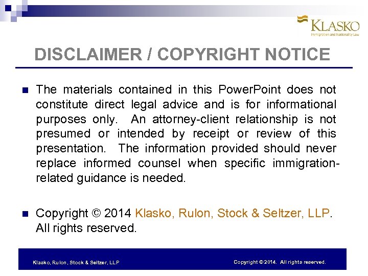 DISCLAIMER / COPYRIGHT NOTICE The materials contained in this Power. Point does not constitute
