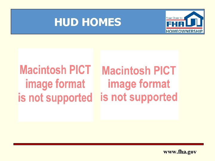 HUD HOMES www. fha. gov 