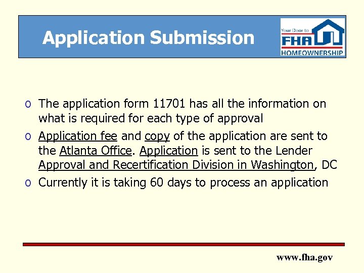 Application Submission o The application form 11701 has all the information on what is