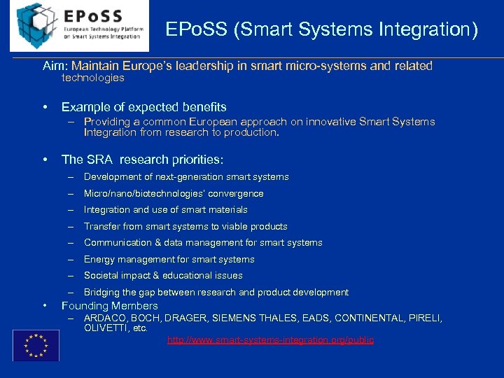 EPo. SS (Smart Systems Integration) Aim: Maintain Europe’s leadership in smart micro-systems and related