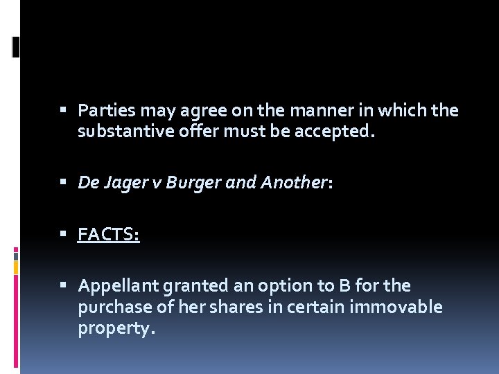  Parties may agree on the manner in which the substantive offer must be