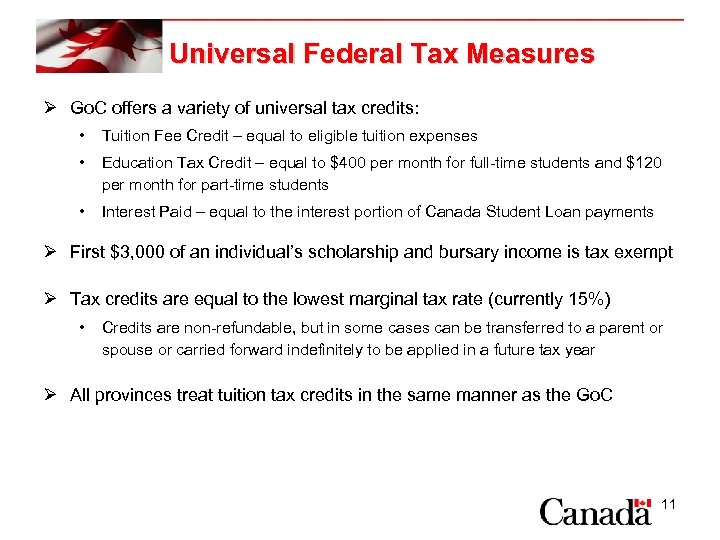 Universal Federal Tax Measures Ø Go. C offers a variety of universal tax credits: