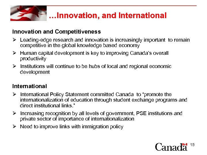 …Innovation, and International Innovation and Competitiveness Ø Leading-edge research and innovation is increasingly important