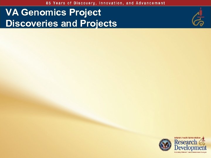 VA Genomics Project Discoveries and Projects 