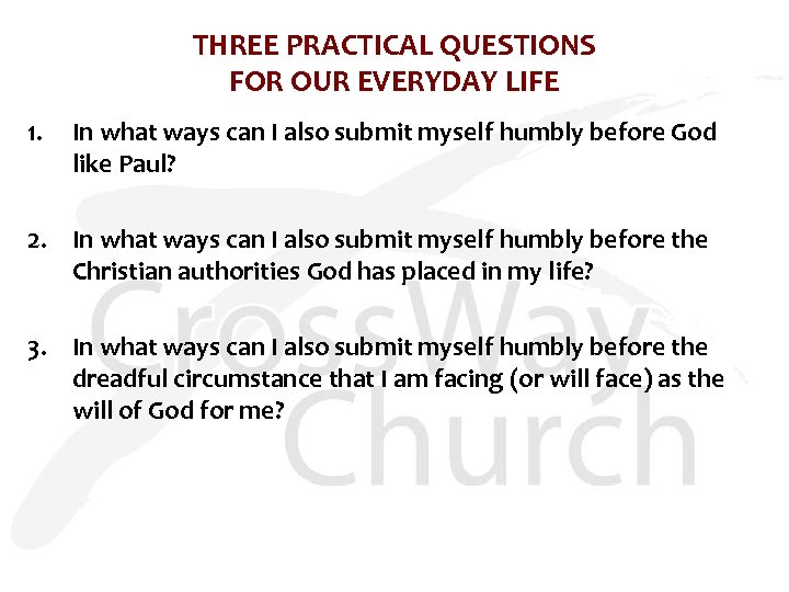 THREE PRACTICAL QUESTIONS FOR OUR EVERYDAY LIFE 1. In what ways can I also