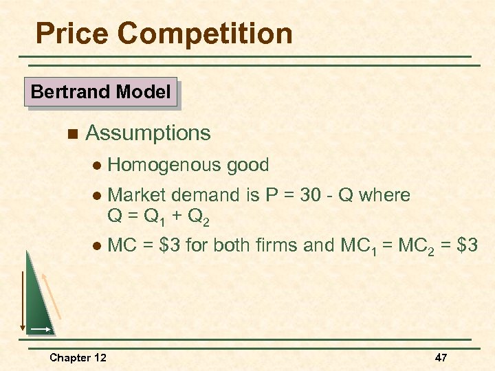 Price Competition Bertrand Model n Assumptions l Homogenous good l Market demand is P