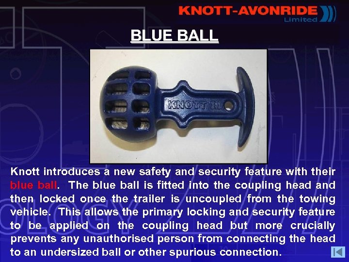 BLUE BALL Knott introduces a new safety and security feature with their blue ball.