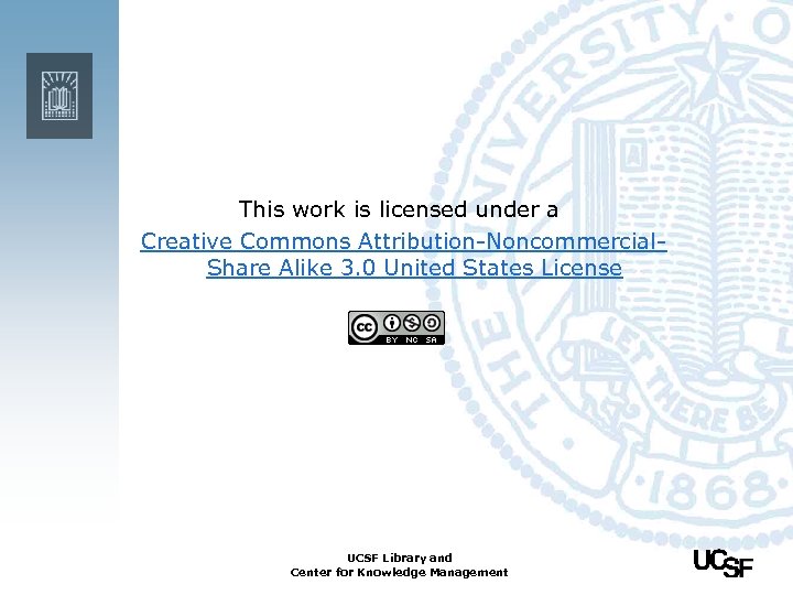 This work is licensed under a Creative Commons Attribution-Noncommercial. Share Alike 3. 0 United