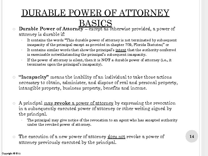  DURABLE POWER OF ATTORNEY BASICS Durable Power of Attorney – except as otherwise