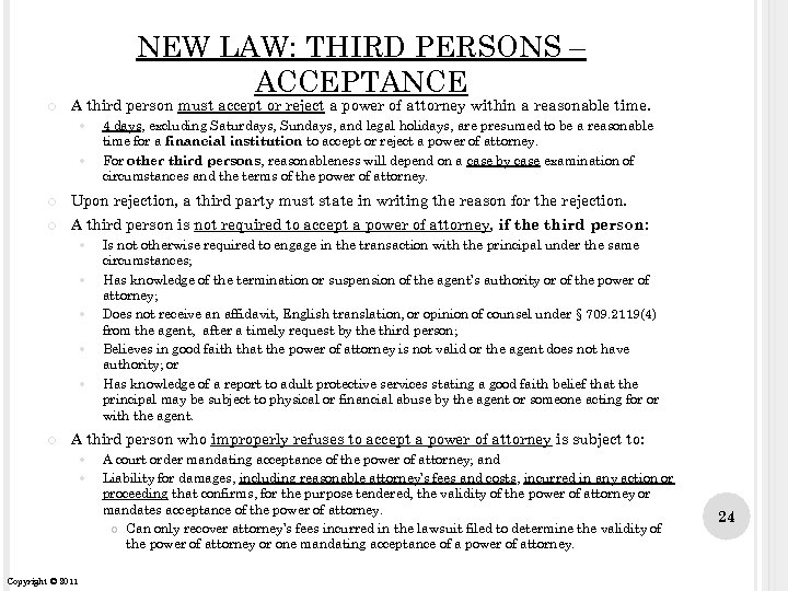 NEW LAW: THIRD PERSONS – ACCEPTANCE A third person must accept or reject a