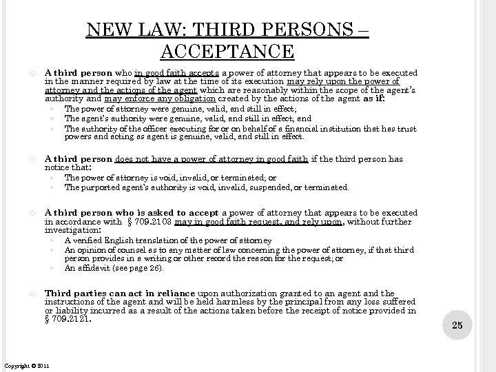 NEW LAW: THIRD PERSONS – ACCEPTANCE A third person who in good faith accepts