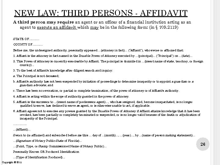 NEW LAW: THIRD PERSONS - AFFIDAVIT A third person may require an agent or