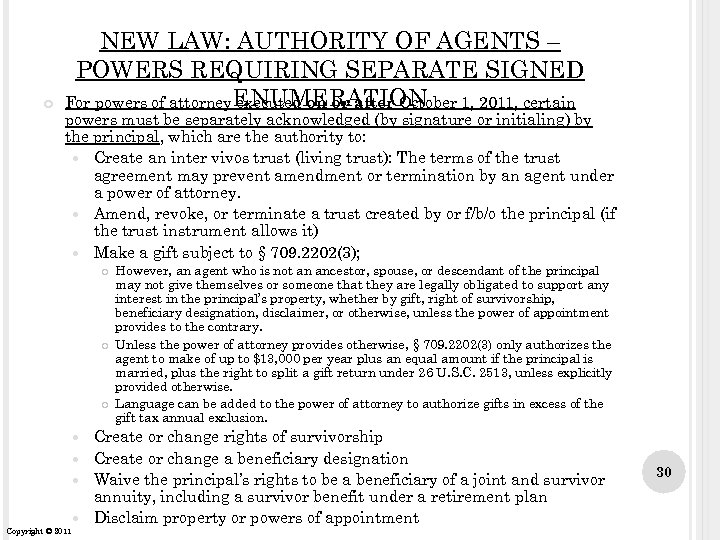  NEW LAW: AUTHORITY OF AGENTS – POWERS REQUIRING SEPARATE SIGNED For powers of