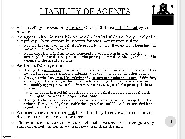 LIABILITY OF AGENTS Actions of agents occurring before Oct. 1, 2011 are not affected