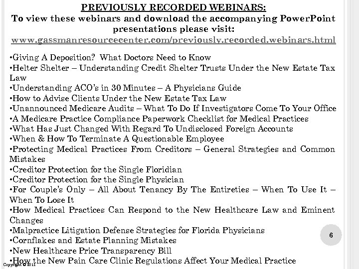 PREVIOUSLY RECORDED WEBINARS: To view these webinars and download the accompanying Power. Point presentations