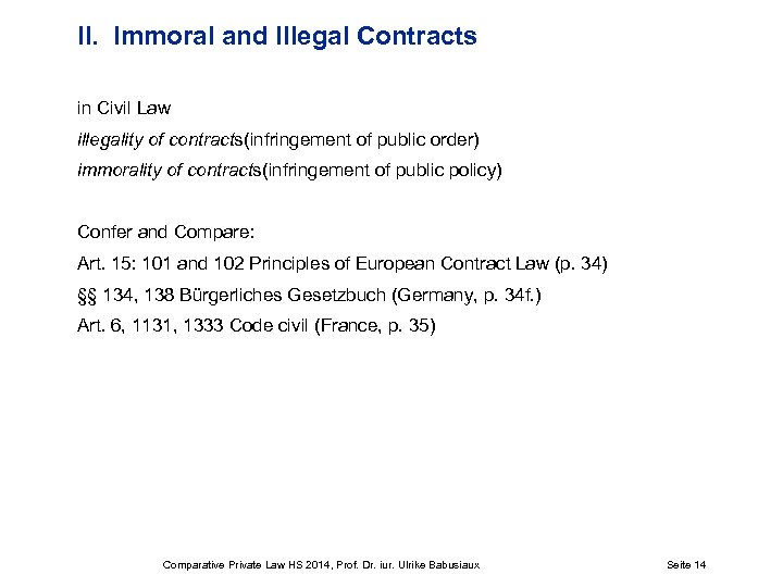 II. Immoral and Illegal Contracts in Civil Law illegality of contracts(infringement of public order)