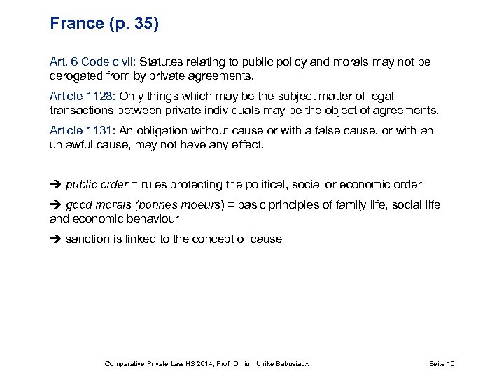 France (p. 35) Art. 6 Code civil: Statutes relating to public policy and morals