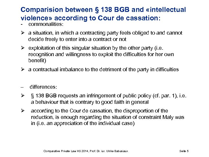 Comparision between § 138 BGB and «intellectual violence» according to Cour de cassation: -