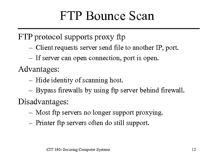 FTP Bounce Scan FTP protocol supports proxy ftp – Client requests server send file