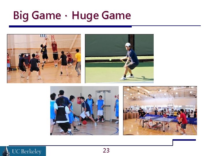 Big Game．Huge Game 23 