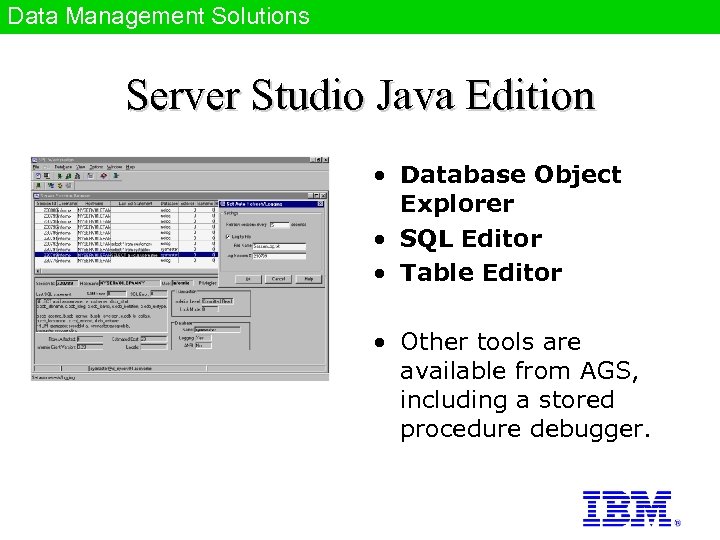 Data Management Solutions Server Studio Java Edition • Database Object Explorer • SQL Editor