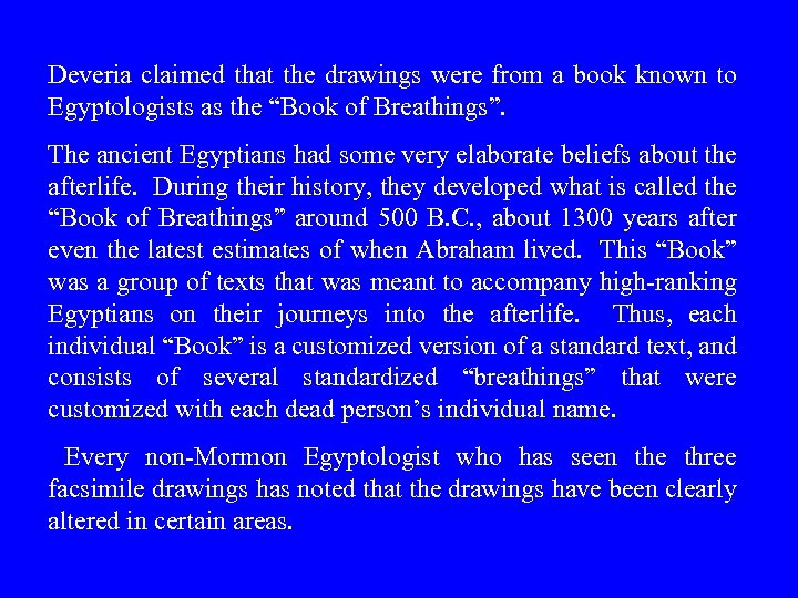Deveria claimed that the drawings were from a book known to Egyptologists as the