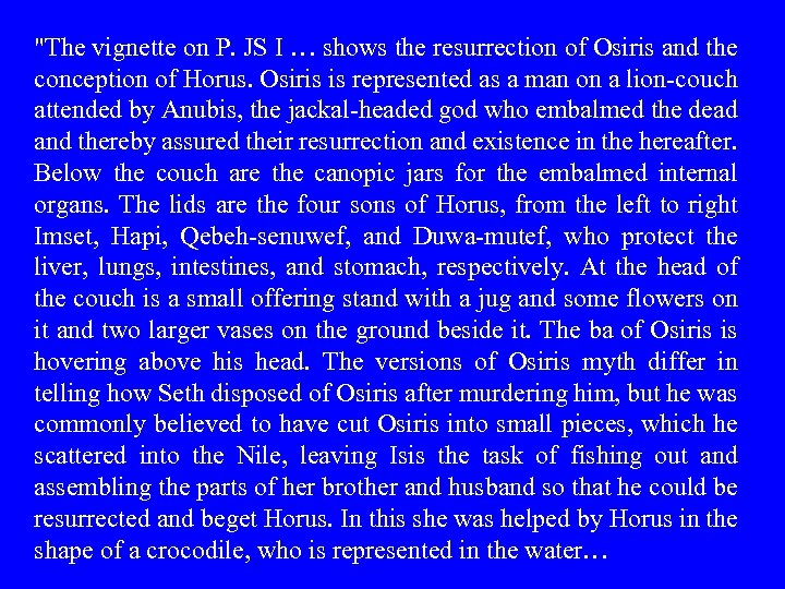 "The vignette on P. JS I … shows the resurrection of Osiris and the