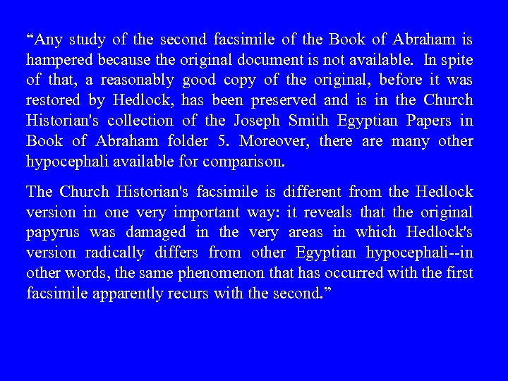 “Any study of the second facsimile of the Book of Abraham is hampered because