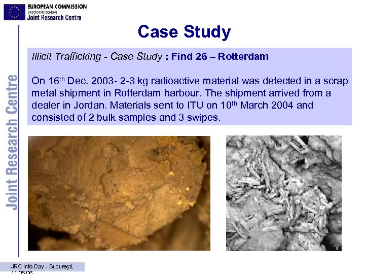 Case Study Illicit Trafficking - Case Study : Find 26 – Rotterdam On 16