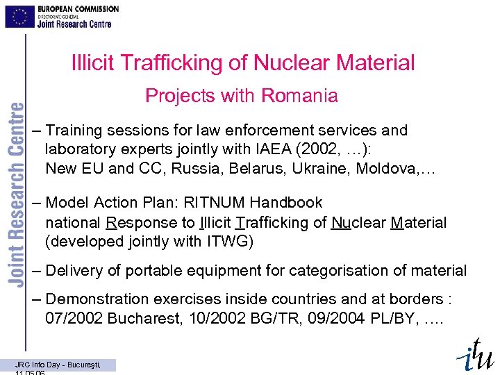 Illicit Trafficking of Nuclear Material Projects with Romania – Training sessions for law enforcement