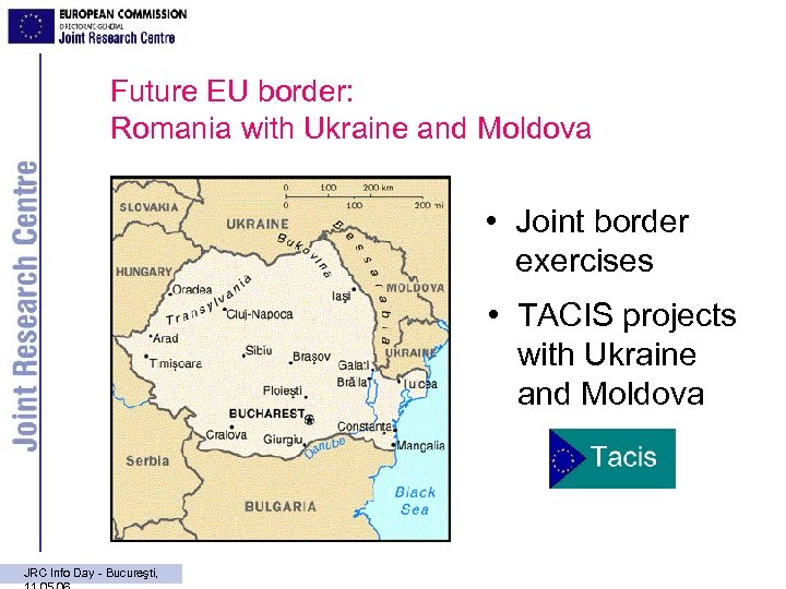 Future EU border: Romania with Ukraine and Moldova • Joint border exercises • TACIS