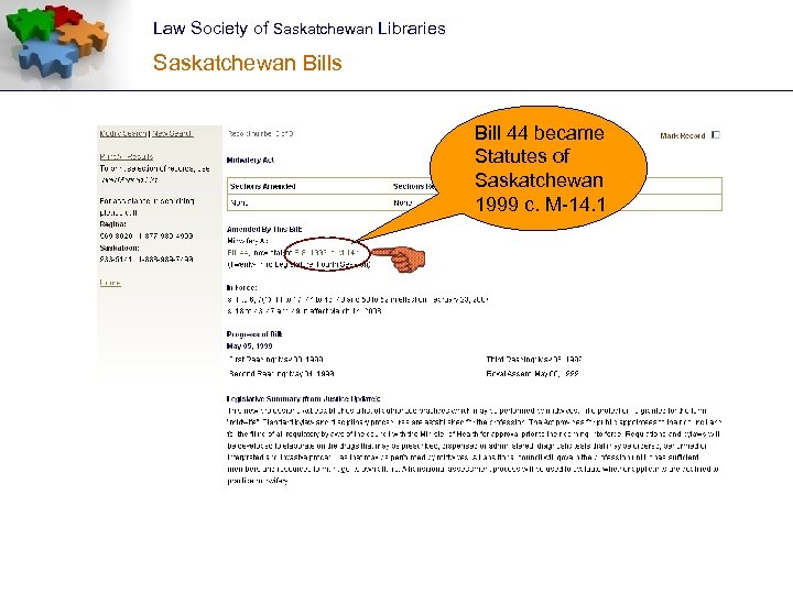 Law Society of Saskatchewan Libraries Saskatchewan Bills Bill 44 became Statutes of Saskatchewan 1999