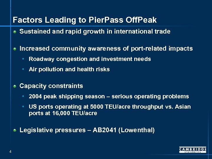 Factors Leading to Pier. Pass Off. Peak Sustained and rapid growth in international trade