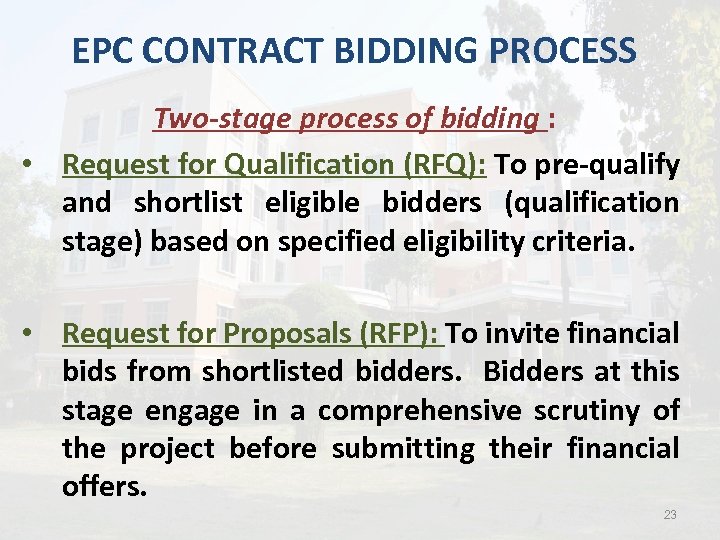 EPC CONTRACT BIDDING PROCESS Two-stage process of bidding : • Request for Qualification (RFQ):