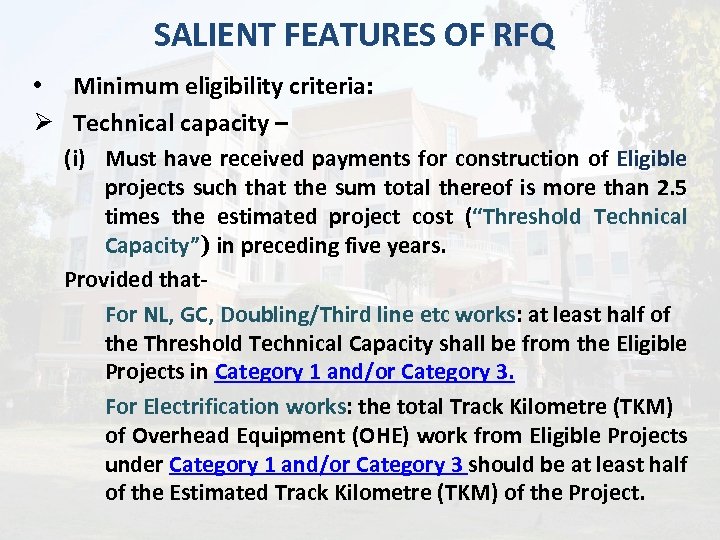 SALIENT FEATURES OF RFQ • Minimum eligibility criteria: Ø Technical capacity – (i) Must