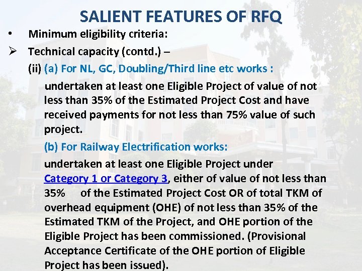 SALIENT FEATURES OF RFQ • Minimum eligibility criteria: Ø Technical capacity (contd. ) –