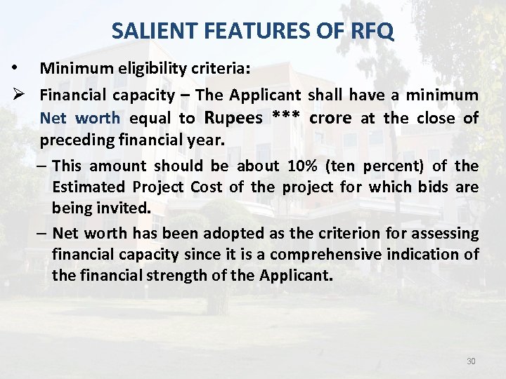 SALIENT FEATURES OF RFQ • Minimum eligibility criteria: Ø Financial capacity – The Applicant