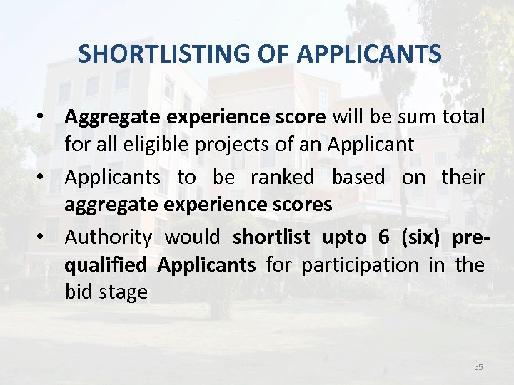  SHORTLISTING OF APPLICANTS • Aggregate experience score will be sum total for all