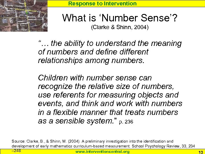 Response to Intervention What is ‘Number Sense’? (Clarke & Shinn, 2004) “… the ability
