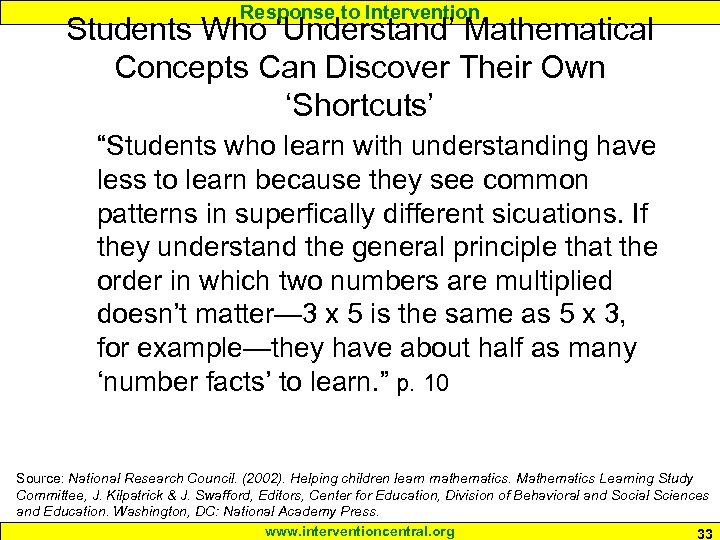 Response to Intervention Students Who ‘Understand’ Mathematical Concepts Can Discover Their Own ‘Shortcuts’ “Students