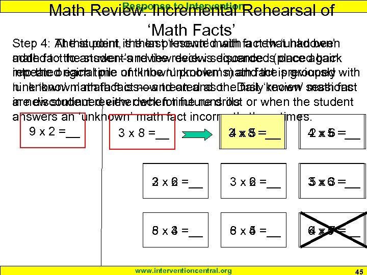 Response to Intervention Math Review: Incremental Rehearsal of ‘Math Facts’ At this point, the